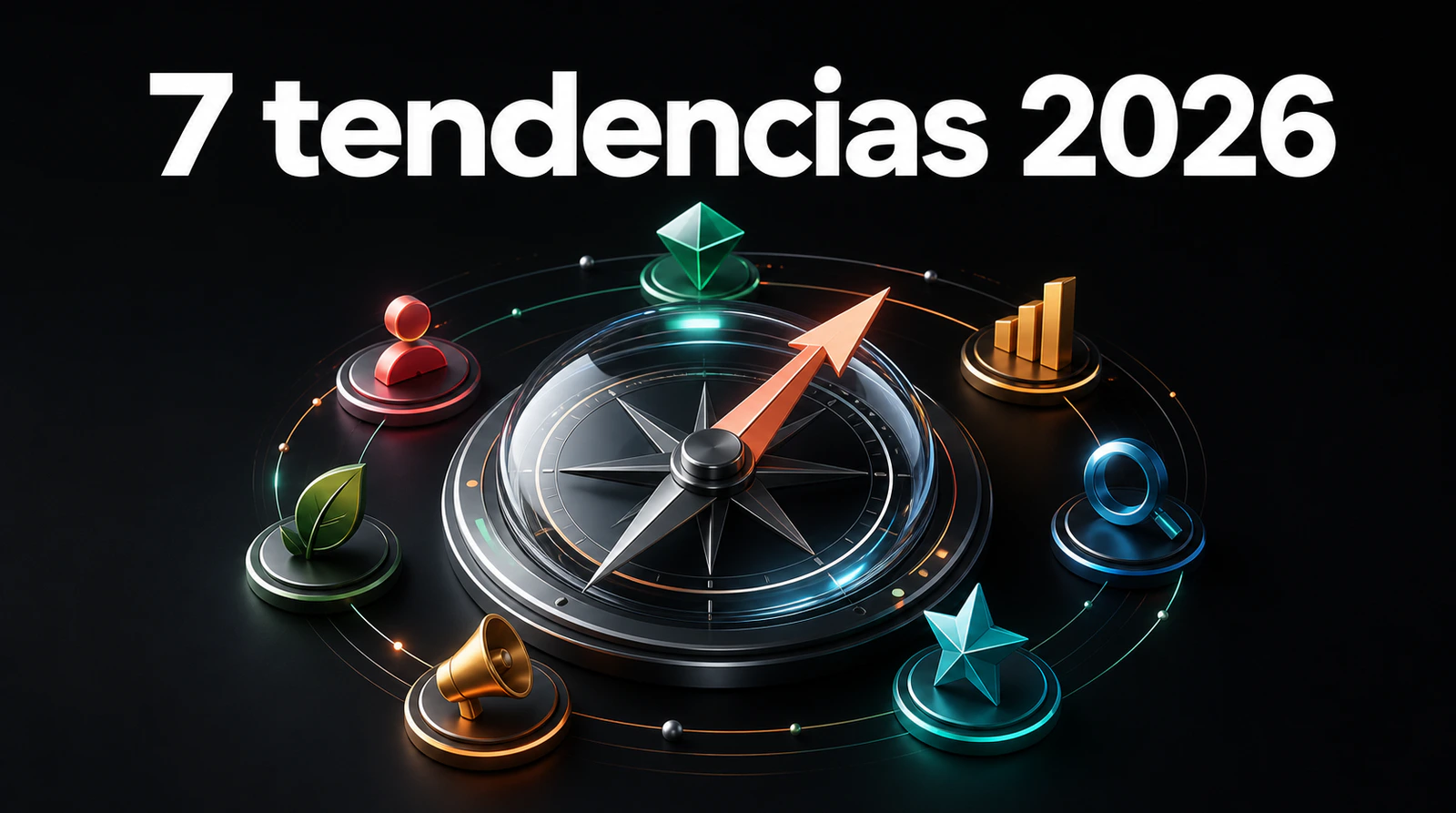 7 tendencias de marketing para 2026 que sí importan